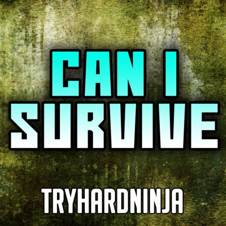 Can I Survive | Boomplay Music