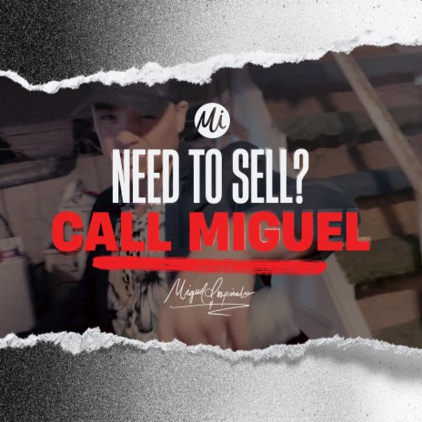 Need To Sell Call Miguel (Real Estate Rappin) | Boomplay Music
