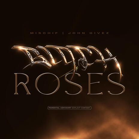 Black Roses ft. John Givez | Boomplay Music