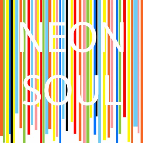 Neon Soul | Boomplay Music