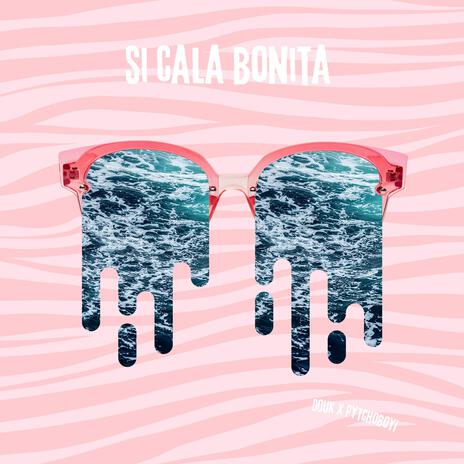 Si Cala Bonita ft. Pytch Boy | Boomplay Music