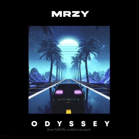 Odyssey (from Mahn, a Mrzy's Division) | Boomplay Music