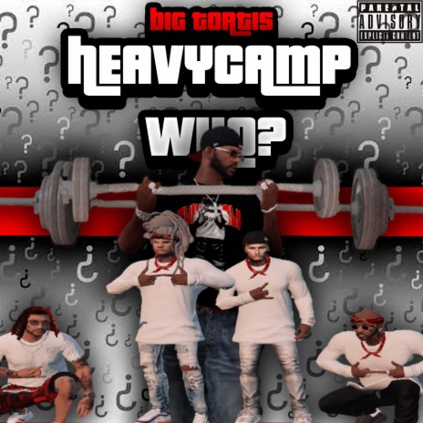 HeavyCamp Who? | Boomplay Music
