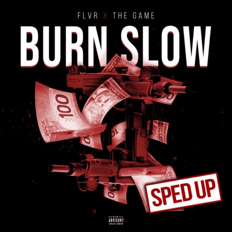 Burn Slow (Sped Up) (feat. The Game)