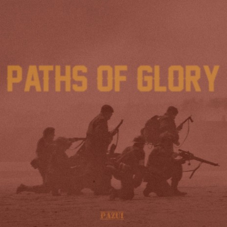 Paths of Glory | Boomplay Music