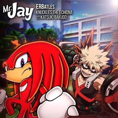 Knuckles vs. Bakugo ft. SuperDuper24 | Boomplay Music