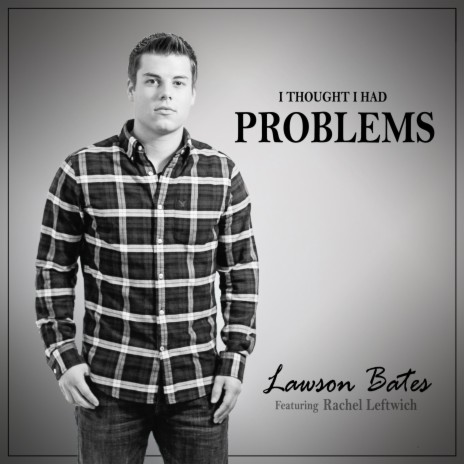 I Thought I Had Problems ft. Rachel Leftwich | Boomplay Music