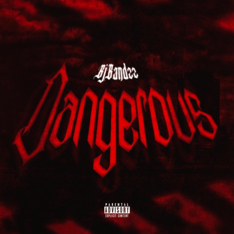 Dangerous | Boomplay Music