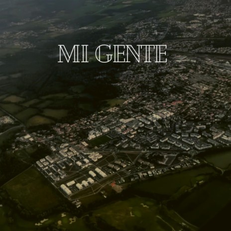 MI GENTE