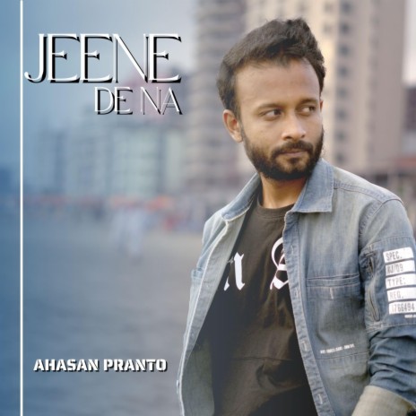 Jeene De Na | Boomplay Music