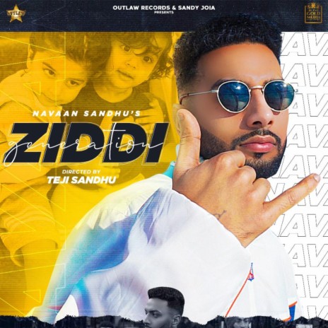 Ziddi Generation ft. Teji Sandhu | Boomplay Music