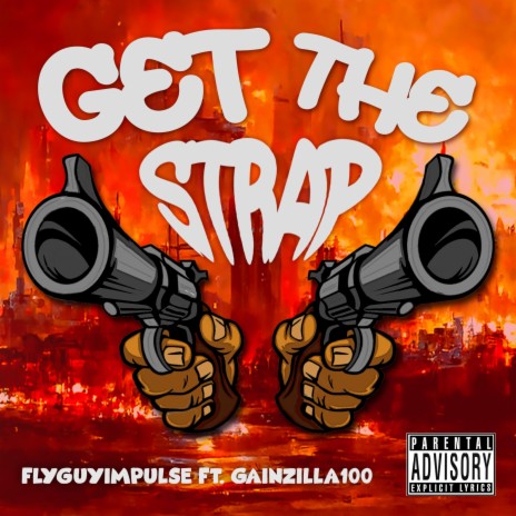 Get the strap ft. Gainzilla100 | Boomplay Music