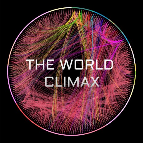 The World Climax ft. Archie Green's | Boomplay Music