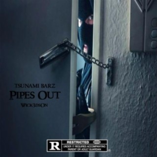 Pipes Out (feat. Tsunami Barz)