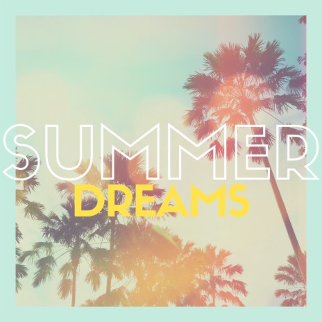 Summer Dreams