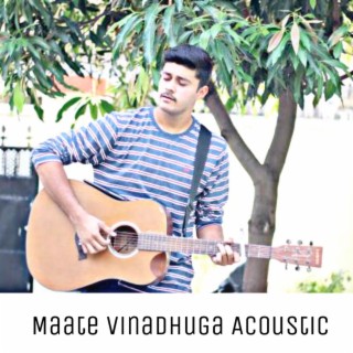 Maate Vinadhuga Acoustic