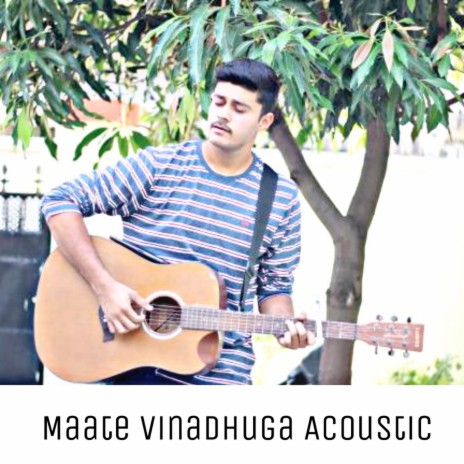 Maate Vinadhuga Acoustic | Boomplay Music