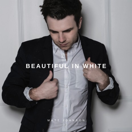 Beautiful in White | Boomplay Music