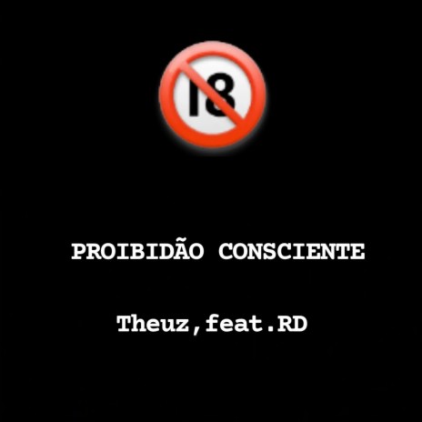 Proibidão Consciente ft. Rd | Boomplay Music