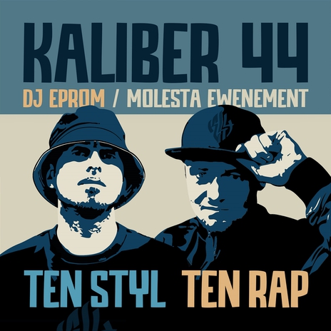 TEN STYL TEN RAP ft. Dj Eprom, Molesta Ewenement, Abradab, Vienio & Wilku WDZ | Boomplay Music