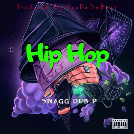 Hip Hop ft. Dub P | Boomplay Music