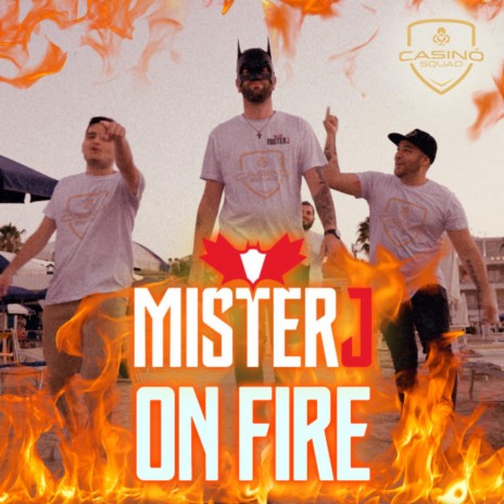 Mister J on Fire