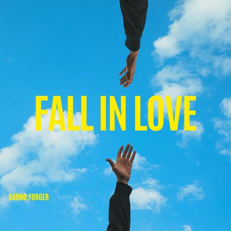 Fall In Love ft. F0RGER | Boomplay Music