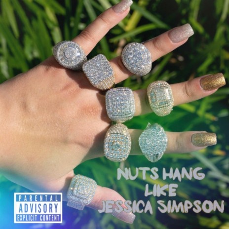 Let my NUTS hang like Jessica Simpson
