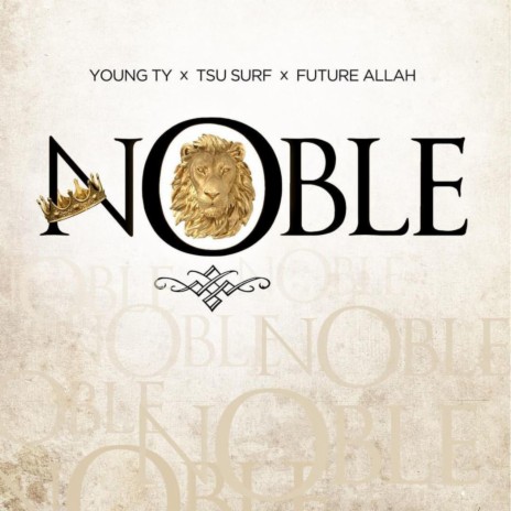 Noble ft. Tsu Surf & Young Ty | Boomplay Music