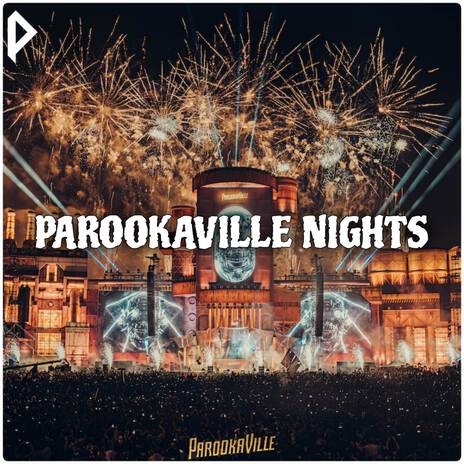 Parookaville Nights | Boomplay Music