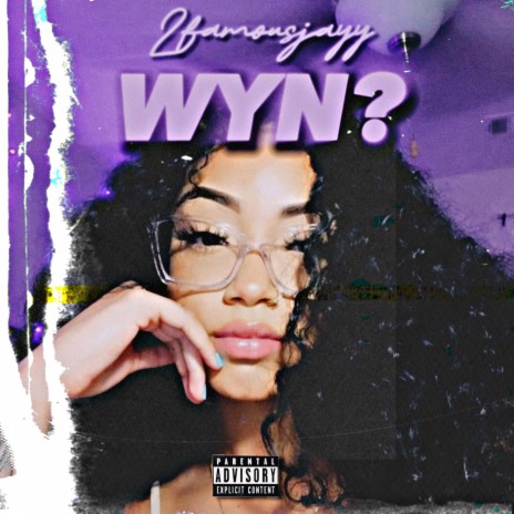WYN? | Boomplay Music