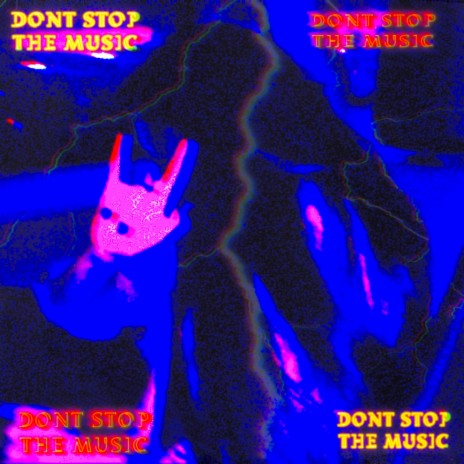 Don't Stop The Music | Boomplay Music
