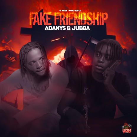 Fake Friendship ft. Jubba | Boomplay Music