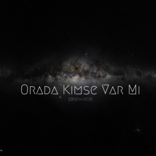 Orada Kimse Var Mı lyrics | Boomplay Music