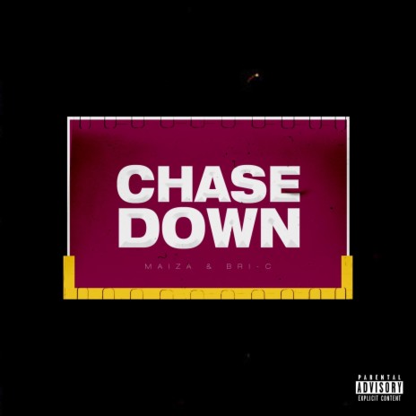 Chase Down ft. Bri-C | Boomplay Music