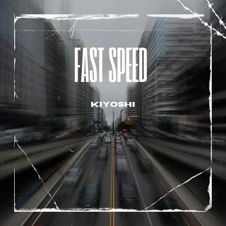 Fast Speed