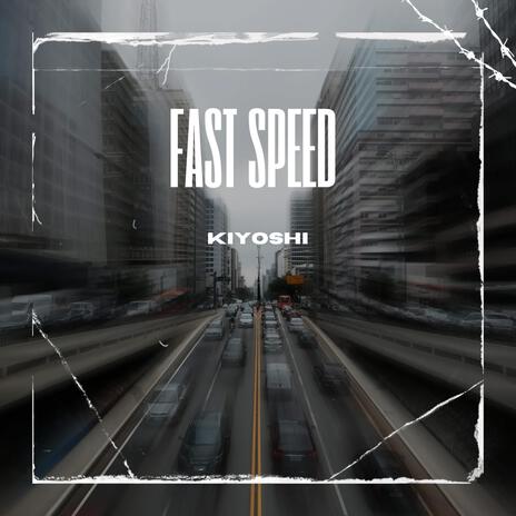 Fast Speed | Boomplay Music