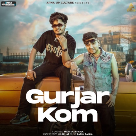 Gurjar Kom ft. Mavi Dadri Wala | Boomplay Music