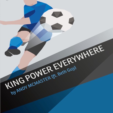King Power Everywhere (Leicester City) ft. Beth Guy | Boomplay Music