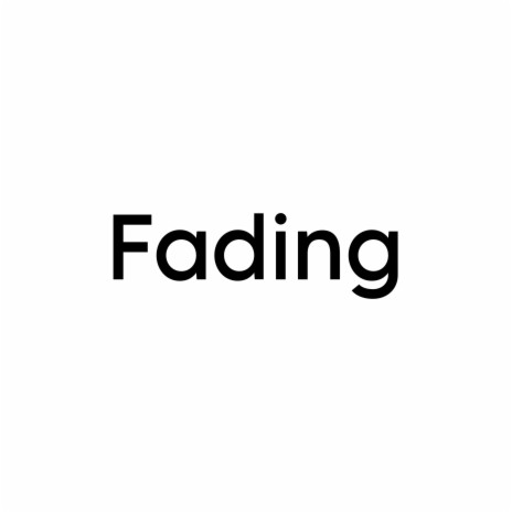 Fading | Boomplay Music