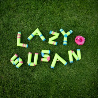 Lazy Susan lyrics | Boomplay Music