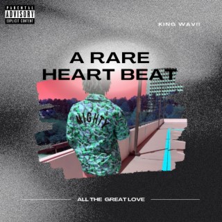 Rare Heart Beat