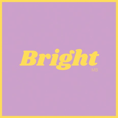 Bright | Boomplay Music