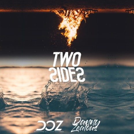 Two Sides ft. Danny Zealous | Boomplay Music