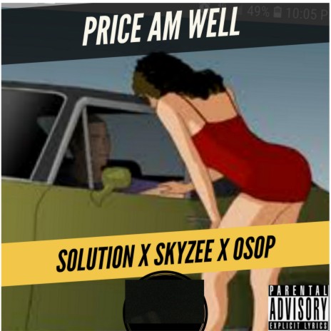 PRICE AM WELL (feat. SOLUTION & SKYZEE)
