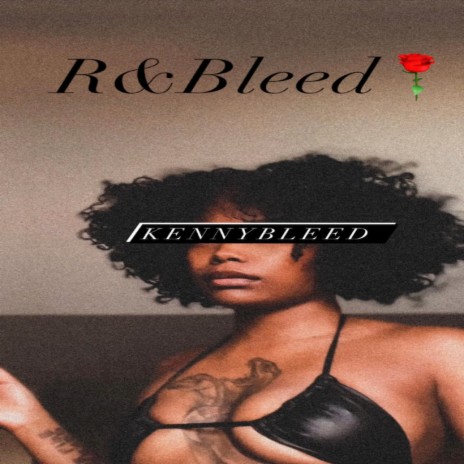 R & Bleed | Boomplay Music