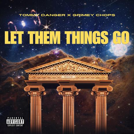 LET THEM THINGS GO ft. Grimey Chops | Boomplay Music