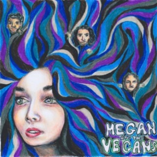 Megan and the Vegans