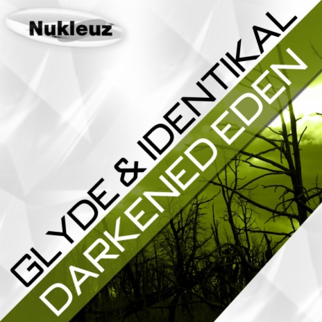 Darkened Eden ft. Identikal