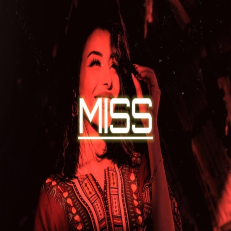 Miss (feat. Heartzbeats)